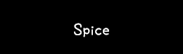 Spice